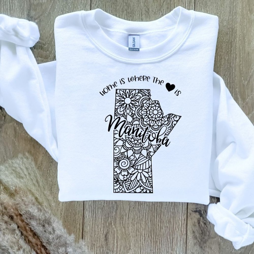 Home Is Where The Heart Is Canadian Provinces Sweatshirt - Manitoba